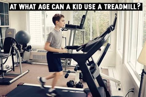 At What Age Can Kids Use a Treadmill? - Sport Consumer