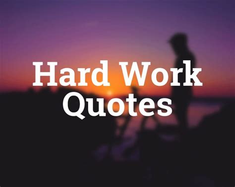 83 Hard Work Quotes to Boost Your Motivation | The Inspiring Journal