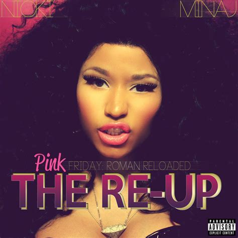 Pink Friday: Roman Reloaded The Re-Up (Explicit Version) - Album de ...