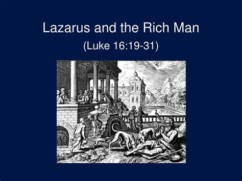 PPT - Lazarus and the Rich Man (Luke 16:19-31) PowerPoint Presentation - ID:6213099