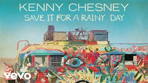 Kenny Chesney - Save It for a Rainy Day (Audio) - YouTube