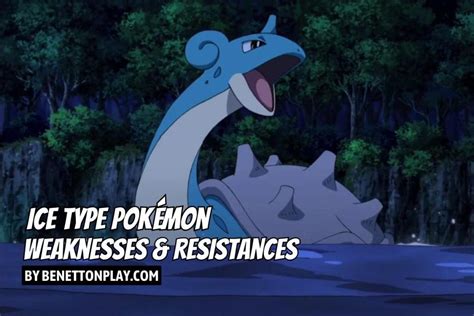 Ice Type Pokémon Weaknesses & Resistances