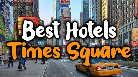 Best Hotels In Times Square, New York - For Families, Couples, Work Trips, Luxury & Budget - YouTube