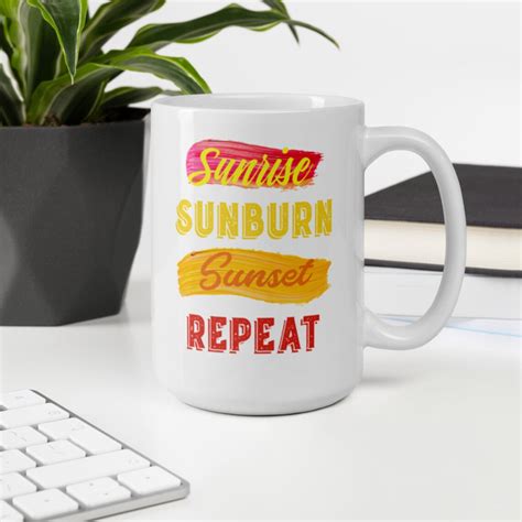 Sunrise Sunburn Sunset Repeat Mug coffee lover Mug Concert | Etsy