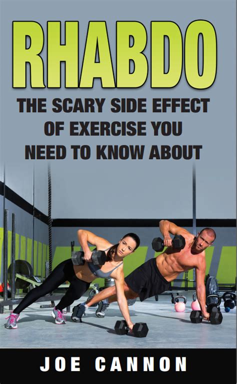 Rhabdo (Paperback): The Scary Side Effect of Exercise You Need To Know About - Joe Cannon, MS