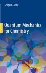 Quantum Mechanics for Chemistry | SpringerLink