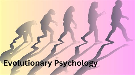 Evolutionary Psychology: Definition, History, Principles, & Examples