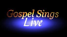 Gospel Sings Live - Southern Gospel Internet Radio at Live365.com. The Official Southern Gospel ...