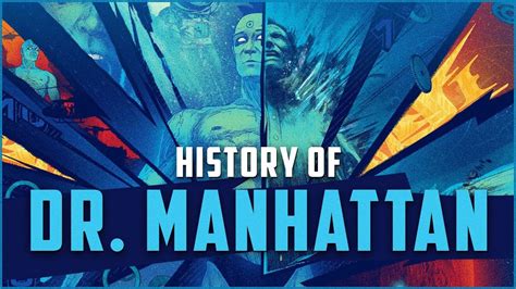 History of Dr. Manhattan - YouTube