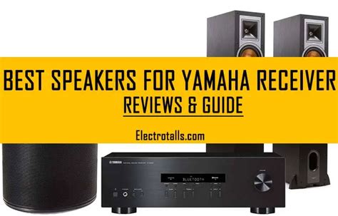 5 Best Speakers For Yamaha Receiver [Reviews In August 2021]