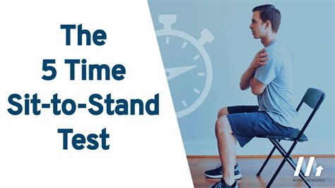 The 5 Time Sit-to-Stand Test - Mobile Measures