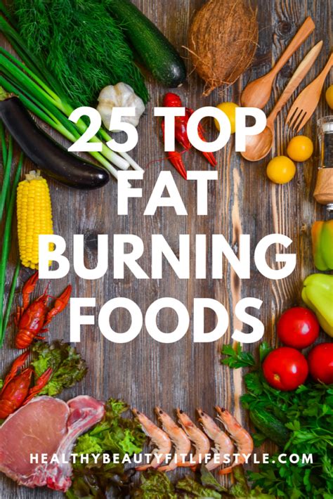 The ultimate guide to the top fat burning foods - Fab Healthy Lifestyle