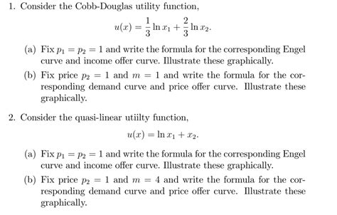 Solved 1. Consider the Cobb-Douglas utility function, 2 a) | Chegg.com