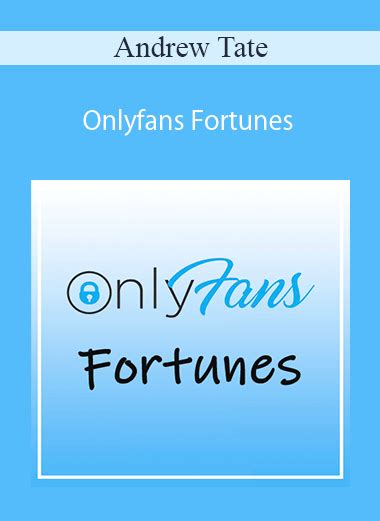 Andrew Tate - Onlyfans Fortunes - WSO.lib