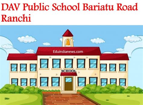 DAV Public School Bariatu Road Ranchi | Admission 2024-25, Fee, Review, FAQ's - Eduindianews.com