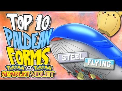 Top 10 BEST Paldean Forms for Pokemon Scarlet and Violet - YouTube