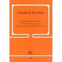 Gaudium Et Spes: Pastoral Constitution on the Church in the Modern World by Second Vatican Council