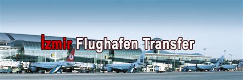 Airport hotel transfer izmir ~ İzmir Flughafen Transfer