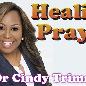 Healing Prayer by Dr. Cindy Trimm - TextVideo | PrayerRequest.com