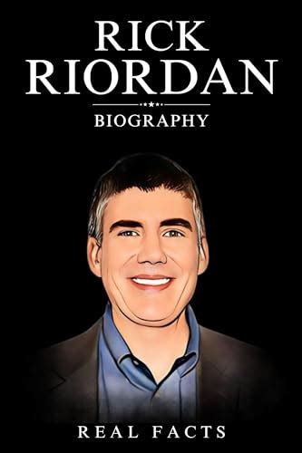 Rick Riordan Biography by Real Facts | Goodreads