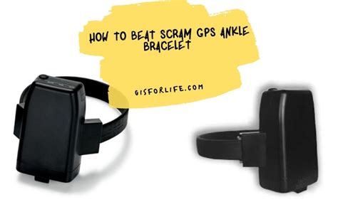 How To Beat Scram GPS Ankle Bracelet | GIS for LIfe