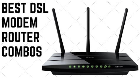 🥇Looking for the Best DSL Modem Router Combo Reviews? [Top 11 Ones for ...