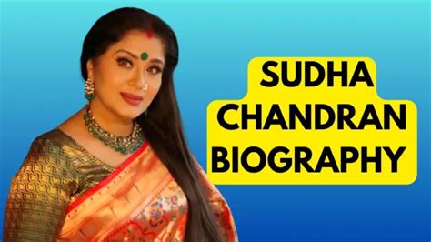 Biography Of Sudha Chandran