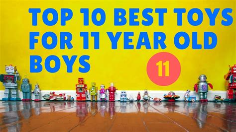 10 Best toys for 11 year old boys 1⃣1⃣☑️ - YouTube