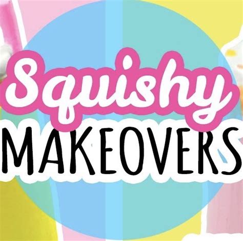 Squishy Makeovers | The Moriah Elizabeth Wiki | Fandom