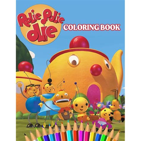 Buy Rolie Polie Olie Coloring Book: A Cool Coloring Book With Many ...