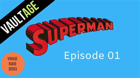 Superman - Radio Show Episode 01 - YouTube