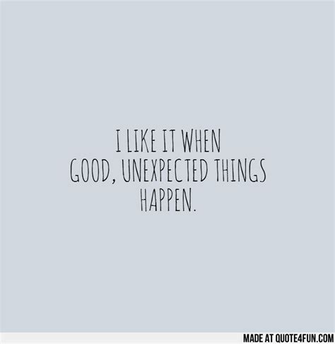 When The Unexpected Happens Quotes. QuotesGram