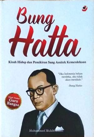 Buku BUNG HATTA :… - Muhammad Muhibbuddin | Mizanstore