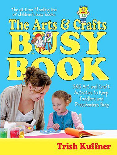 The Arts and Crafts Busy Book - ResearchParent.com