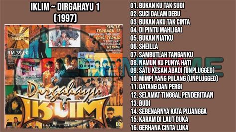 IKLIM - DIRGAHAYU 1 (1997) FULL ALBUM - YouTube