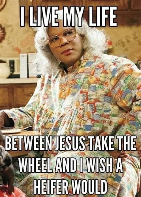 💀😂😂 | Madea quotes, Smartass quotes, Funny quotes