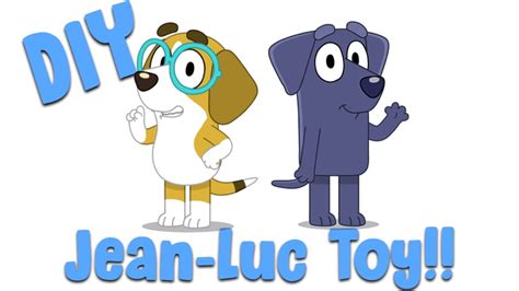 ️🎨 DIY Jean Luc from Bluey | Disney Jr | ABC Kids | New Bluey Toys Jean ...