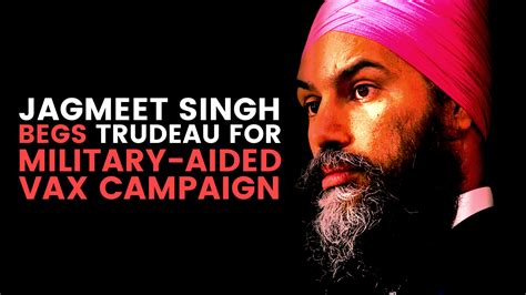 Jagmeet Singh calls for military-aided vaccination campaign - The ...