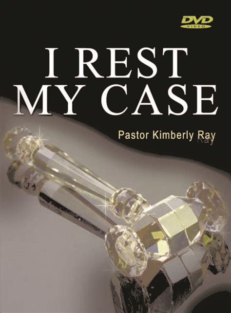 I Rest My Case – Angie Ray Ministries