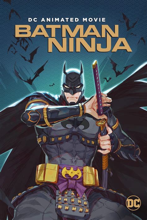 Batman Ninja - Long-métrage d'animation (2018) - SensCritique