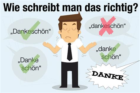 Dankeschön oder danke schön: Was ist richtig?