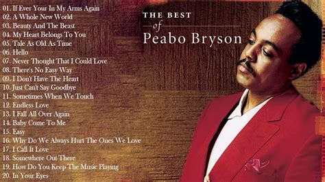 The Very Best Of Peabo Bryson | Peabo Bryson Greatest Hits Full Album - YouTube