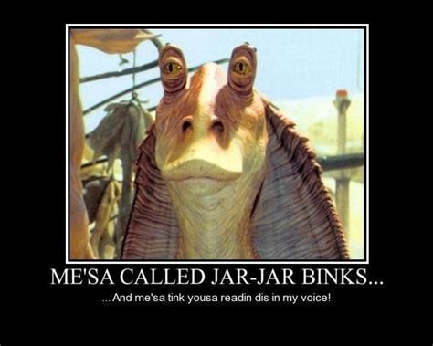 Jar Jar Binks Meme Jar Jar Binks Meme, Jarjar Binks, Star Wars Jar Jar ...