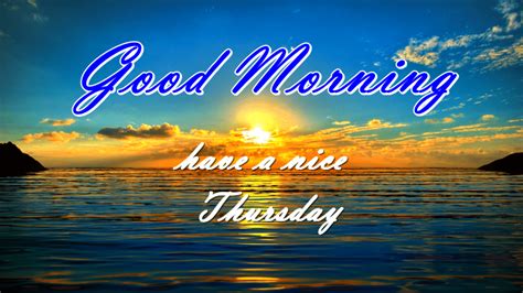 Good Morning Have A Nice Thursday - Desi Comments