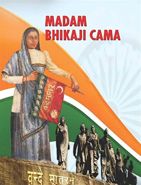 Madam Bhikaji Cama - Everything You Should Know About the Mother of the Indian Revolution