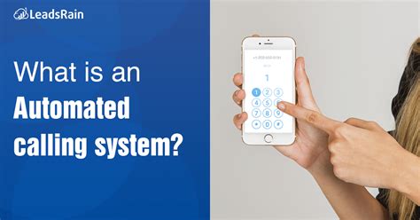 What is an Automated Calling System? - LeadsRain