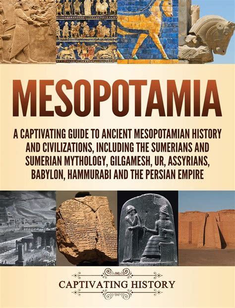 Buy Captivating History Mesopotamia: A Guide to Ancient Mesopotamian ...