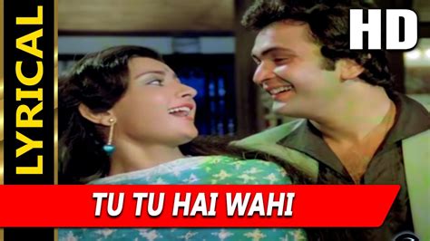 Tu Tu Hai Wahi With Lyrics | Kishore Kumar, Asha Bhosle | Yeh Vaada Raha 1982 Songs| Rishi ...