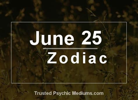 June 25 Zodiac - Complete Birthday Horoscope & Personality Profile