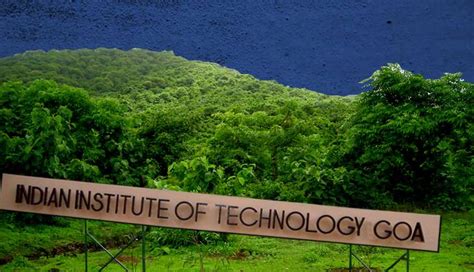 IIT Goa and Dharwad Faculty Openings: Indian Institute of Technology